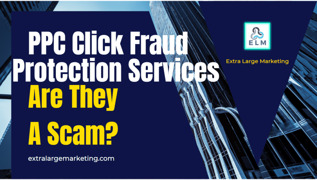 ppc click fraud protection services is a scam
